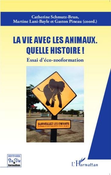 Produktbild: La vie avec les animaux quelle histoire !