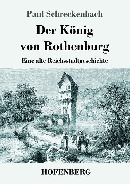 Produktbild: Der K&ouml;nig von Rothenburg