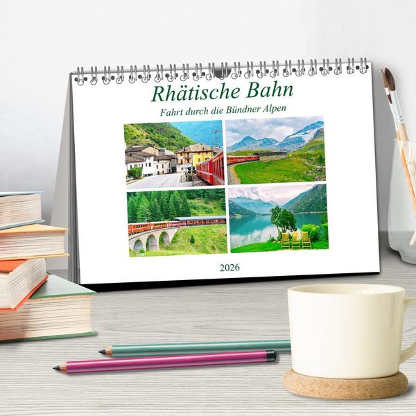 Produktbild: Rh&auml;tische Bahn - Fahrt durch die B&uuml;ndner Alpen (Tischkalender 2026 DIN A5 quer), CALVENDO Monatskalender