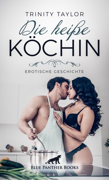 Produktbild: Die hei&szlig;e K&ouml;chin | Erotische Geschichte