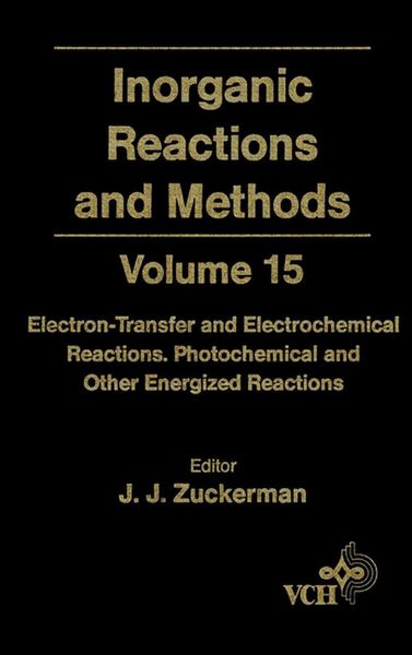Produktbild: Inorganic Reactions and Methods, Electron-Transfer and Electrochemical Reactions; Photochemical and Other Energized Reactions
