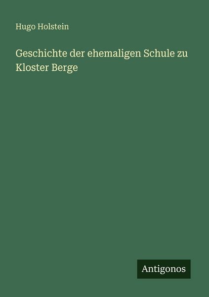 Produktbild: Geschichte der ehemaligen Schule zu Kloster Berge