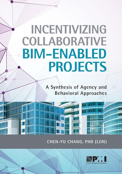 Produktbild: Incentivizing Collaborative BIM-Enabled Projects