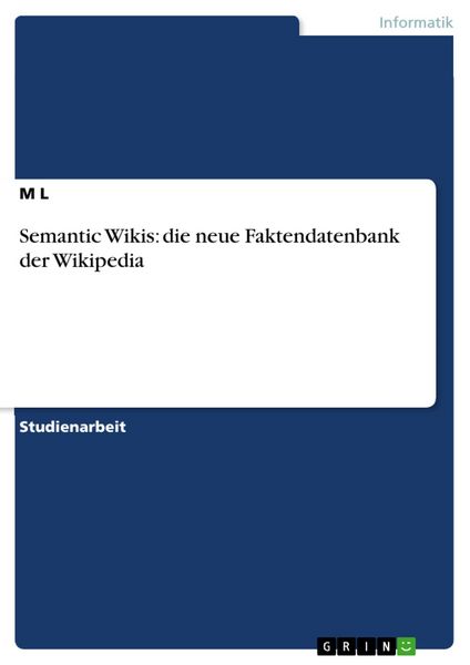 Produktbild: Semantic Wikis: die neue Faktendatenbank der Wikipedia
