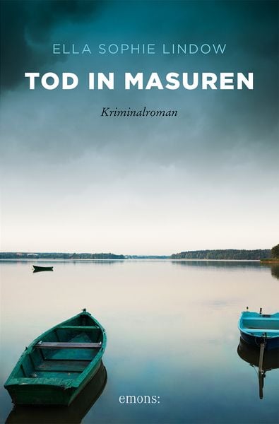 Tod in Masuren, Taschenbuch von Ella Sophie Lindow, Emons Verlag, 978-3-7408-1541-7