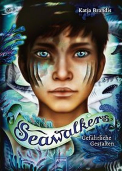Seawalkers (1). Gefährliche Gestalten, Gebundene Ausgabe von Katja Brandis, Arena