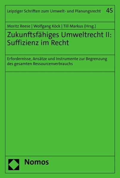 Produktbild: Zukunftsf&auml;higes Umweltrecht II: Suffizienz im Recht