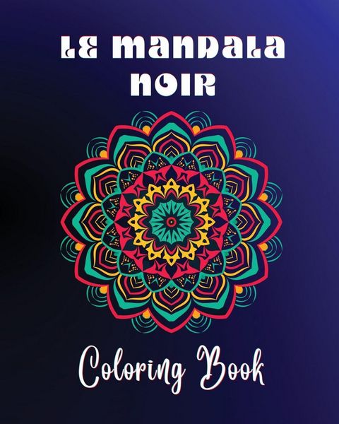Produktbild: Le Mandala Noir Coloring Book