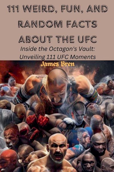 Produktbild: 111 Weird, Fun, and Random Facts About the UFC