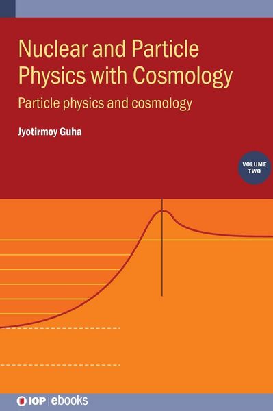 Produktbild: Nuclear and Particle Physics with Cosmology, Volume 2
