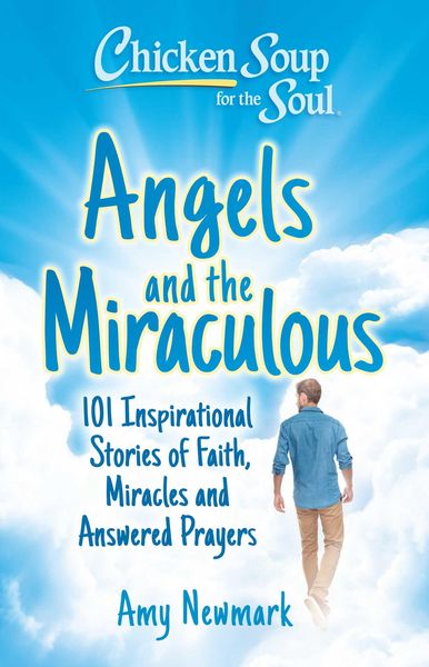 Produktbild: Chicken Soup for the Soul: Angels and the Miraculous
