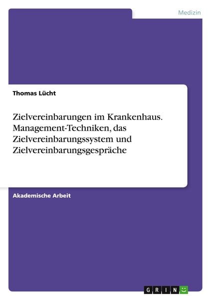 Produktbild: Zielvereinbarungen im Krankenhaus. Management-Techniken, das Zielvereinbarungssystem und Zielvereinbarungsgespr&auml;che