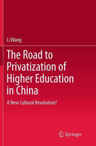 Produktbild: The Road to Privatization of Higher Education in China