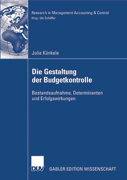 Die Gestaltung der Budgetkontrolle, Taschenbuch von Julia Künkele, Deutscher Universitätsverlag, 9783835000872
