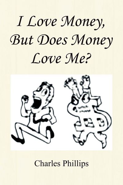 Produktbild: I Love Money, But Does Money Love Me?