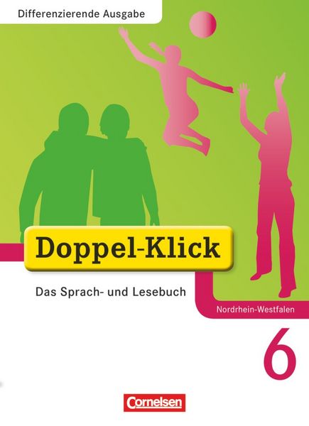 Produktbild: Doppel-Klick - Das Sprach- und Lesebuch - Differenzierende Ausgabe Nordrhein-Westfalen - 6. Schuljahr