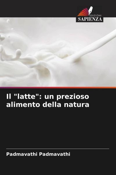 Produktbild: Il "latte": un prezioso alimento della natura