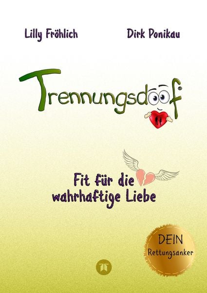 Produktbild: Trennungsdoof ist der ultimative Ratgeber f&uuml;r Frauen und M&auml;nner, die eine Trennung durchleben oder vor dieser Entscheidung stehen &ndash; mit Soforthilfe, Abgrenzungsstrategien und To-Do-Listen