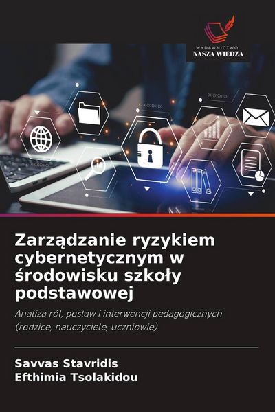 Produktbild: Zarz&iquest;dzanie ryzykiem cybernetycznym w &iquest;rodowisku szko&iquest;y podstawowej
