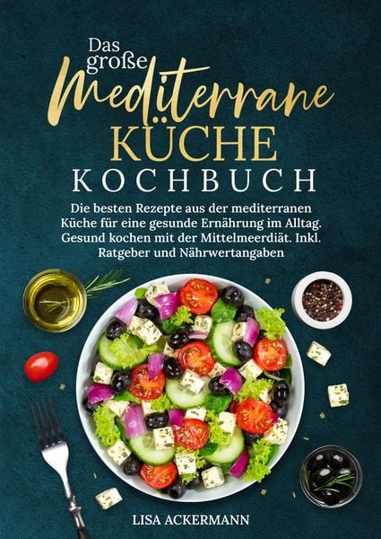 Produktbild: Das gro&szlig;e Mediterrane K&uuml;che Kochbuch