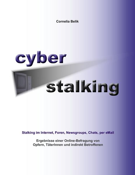 Produktbild: Cyberstalking - Stalking im Internet, Foren, Newsgroups, Chats, per eMail