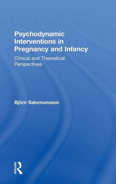 Produktbild: Psychodynamic Interventions in Pregnancy and Infancy