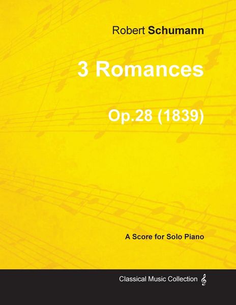Produktbild: 3 Romances - A Score for Solo Piano Op.28 (1839)