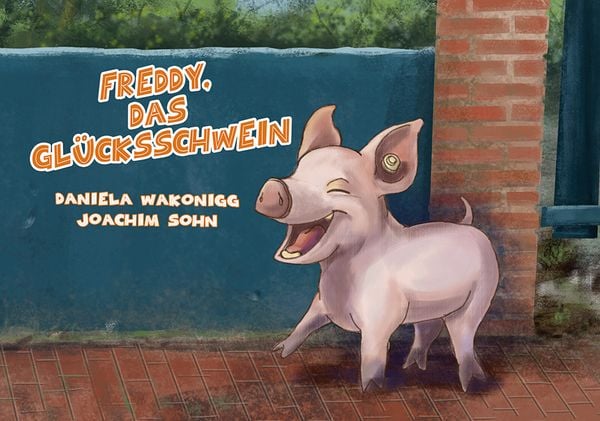 Produktbild: Freddy, das Gl&uuml;cksschwein