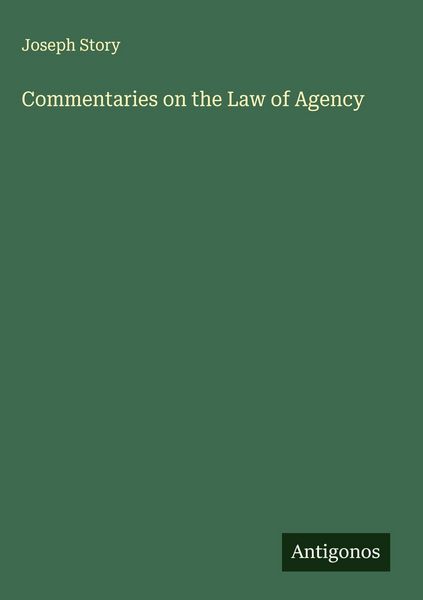 Produktbild: Commentaries on the Law of Agency