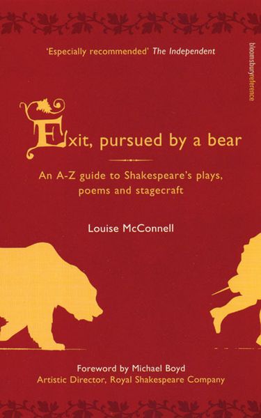 Produktbild: Exit, Pursued by a Bear: An A-Z Guide to Shakespeare's Plays, Poems and Stagecraft