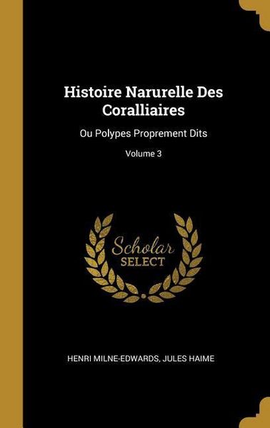 Produktbild: Histoire Narurelle Des Coralliaires