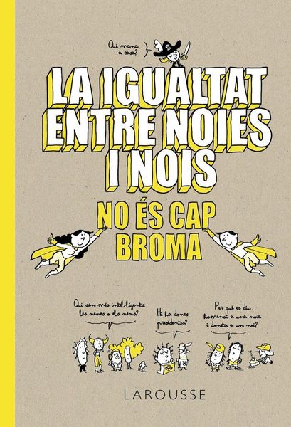 Produktbild: La igualtat entre noies i nois no &eacute;s cap broma