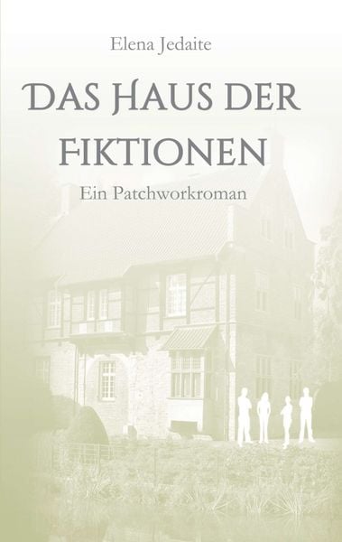 Das Haus der Fiktionen