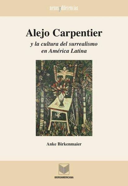 Produktbild: Alejo Carpentier y la cultura del surrealismo en Am&eacute;rica Latina