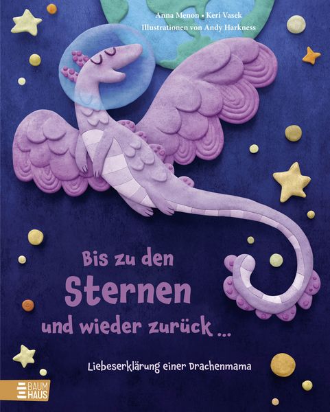 Produktbild: Bis zu den Sternen und wieder zur&uuml;ck ... - Liebeserkl&auml;rung einer Drachenmama