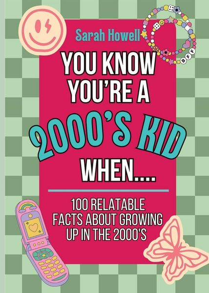 Produktbild: You Know You're A 2000's Kid When... 100 Relatable Facts About Growing Up in the 2000's