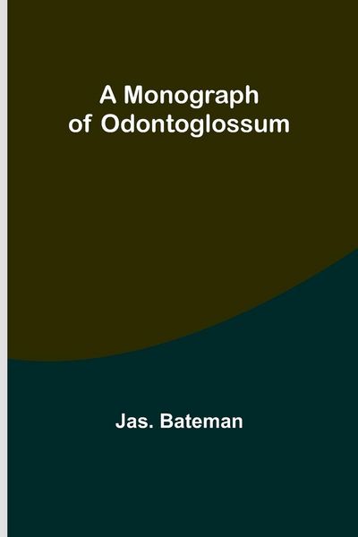 Produktbild: A Monograph of Odontoglossum