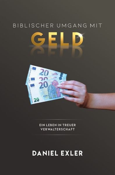 Produktbild: Biblischer Umgang mit Geld