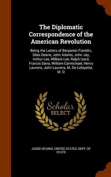 Produktbild: The Diplomatic Correspondence of the American Revolution