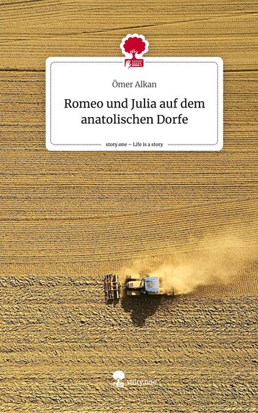 Produktbild: Romeo und Julia auf dem anatolischen Dorfe. Life is a Story - story.one