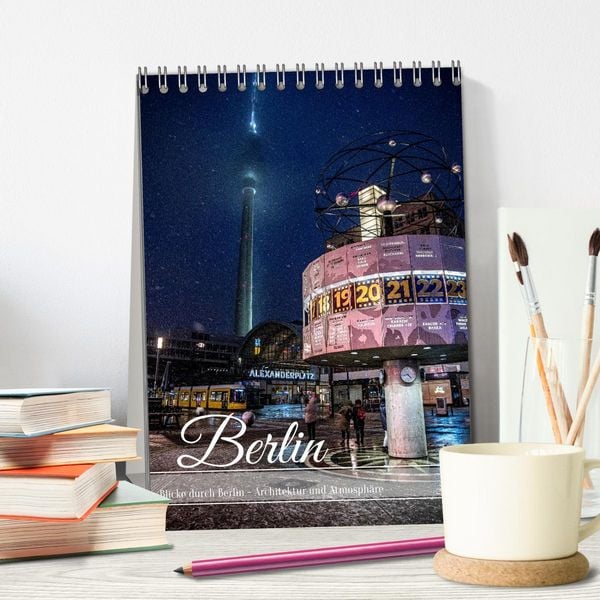 Produktbild: Blicke durch Berlin - Architektur und Atmosph&auml;re (Tischkalender 2026 DIN A5 hoch), CALVENDO Monatskalender