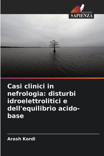 Produktbild: Casi clinici in nefrologia: disturbi idroelettrolitici e dell'equilibrio acido-base
