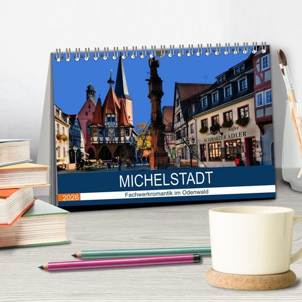 Produktbild: Michelstadt - Fachwerkromantik im Odenwald (Tischkalender 2026 DIN A5 quer), CALVENDO Monatskalender