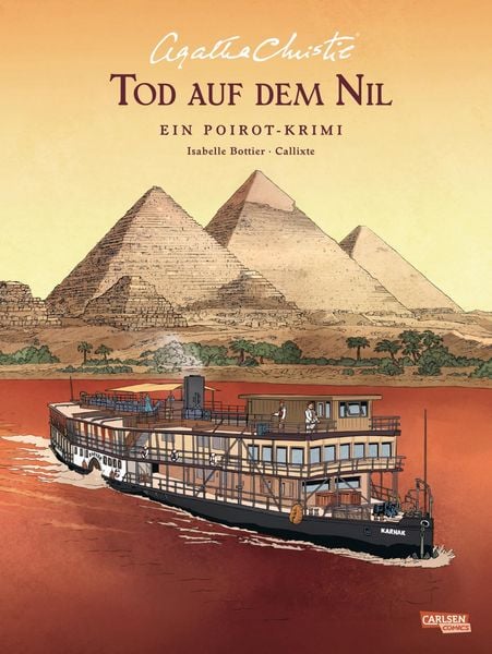Agatha Christie Classics: Tod auf dem Nil, Gebundene Ausgabe von Agatha Christie,Isabelle Bottier, Carlsen, 978-3-551-80582-9