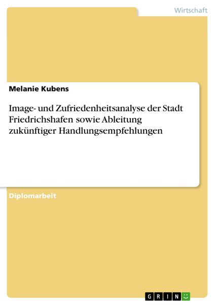 Produktbild: Image- und Zufriedenheitsanalyse der Stadt Friedrichshafen sowie Ableitung zuk&uuml;nftiger Handlungsempfehlungen