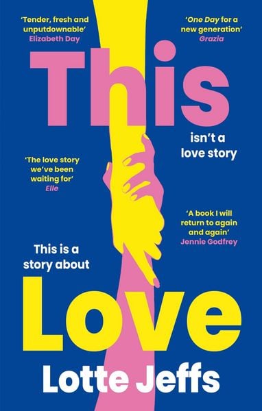 This Love, Taschenbuch von Lotte Jeffs, Little, Brown Books for Young Readers, 9780349703176