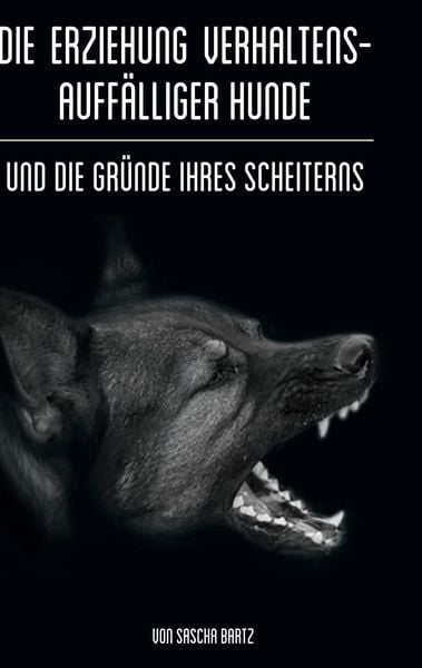 Produktbild: Die Erziehung verhaltensauff&auml;lliger Hunde