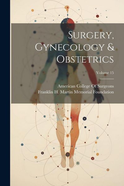 Produktbild: Surgery, Gynecology & Obstetrics; Volume 15