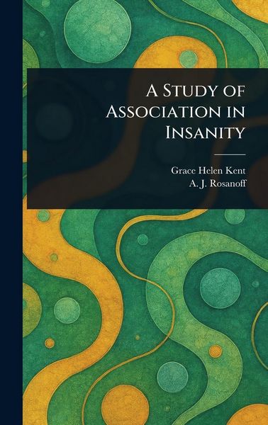 Produktbild: A Study of Association in Insanity