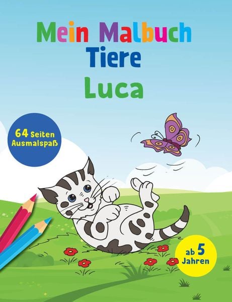 Mein Malbuch Tiere - Luca, Taschenbuch von , Schwager & Steinlein, 9783849933708